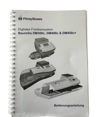Bedienungsanleitung Frankiersystem PitneyBowes DM300 / DM 400